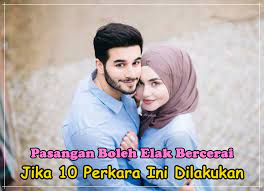 Karena hukum tidak membebani dia untuk bertahan dalam kelaparan dengan suami yang fakir. Pasangan Boleh Elak Bercerai Jika 10 Perkara Ini Dilakukan Oh Ini Rupanya Tips Bahagia