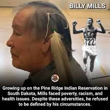 Billy Mills, also known as Tamakhóčhe Theȟíla, a member of the Oglala  Lakota tribe, has become a symbol of Native American excellence and  perseverance. Born and raised