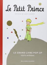On peut le lire à différents âges et découvrir à. Le Petit Prince Grand Livre Popup French Edition Le Monde Du Petit Prince Antoine De Saint Exupery Gallimard 9782070611706 Amazon Com Books