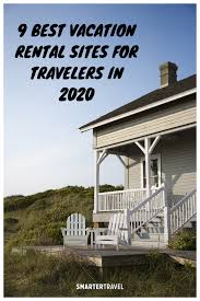 The 9 Best Vacation Rental Sites For Travelers In 2020 In 2020 Vacation Rental Sites Vacation Home Rentals Vacation Rental