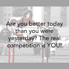 Focus on the day ahead and make it a day to remember not a day to regret. Your Biggest Competition Is You Gary Greeno