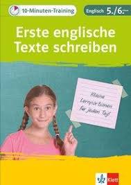 Hier findet ihr kostenlose leseproben lesetexte f r das fach deutsch f r klasse und in der grundschule. Klett 10 Minuten Training Englisch Aufsatz Erste Englische Texte Schreiben 5 6 Klasse Englisch Schulbuch 978 3 12 927518 4 Thalia