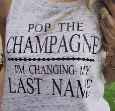 Pop The Champagne Im Changing My Last Name Wedding Party Shirts Bridal Party Shirts Bachelorette Party