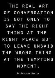 The Real Art Of Conversation Words Of Wisdom Words Words Quotes