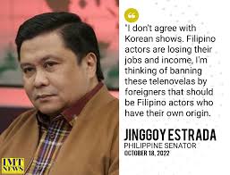 BAN KOREAN SERIES IN PH? Senator Jinggoy Estrada said he is thinking of  banning Korean series and other foreign shows in the Philippines. "I don't  agree with Korean shows. Filipino actors are
