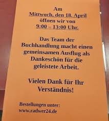 heute machen wir einen ausflug wohin das weiss nur die chefin unsere kunden nehmen den ausflug sehr positiv auf und fre buchvorstellung bucher schonen tag