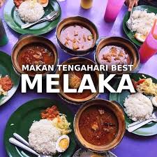 40 Tempat Makan Best Breakfast Lunch Dinner Best Di Melaka Selongkar10