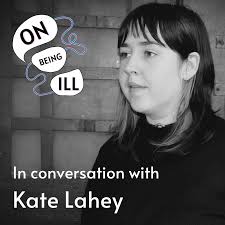 On Being Ill Podcast