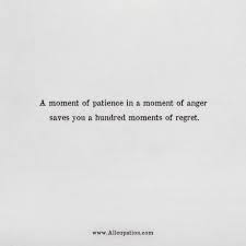Quotes Of The Day A Moment Of Patience In A Moment Of Anger Saves You A Hundred Moments Of Regret Allcupation Optimized Resume Templates For Higher Employability