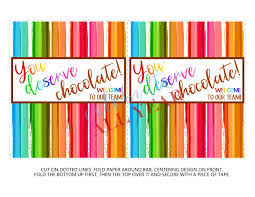 Free candy bar printable wrappers not holiday. You Deserve Chocolate Printable Candy Bar Wrappers Celebrate All Year