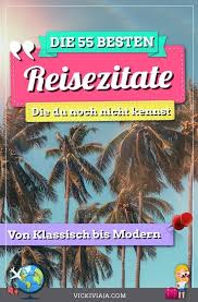 Zitate Reisen Die Schönsten Reisesprüche Und Inspirationen