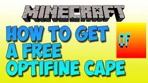The only way to get a free minecraft cape without using mods is to get one from mojang itself. How To Get Optifine Cape Without Donating Herunterladen