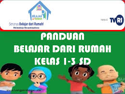 Check spelling or type a new query. Panduan Belajar Dari Rumah Di Tvri Jenjang Sd Kelas 1 3 Ruang Pendidikan