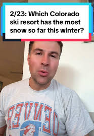 Colorado's Top Ski Resorts by Snow This Winter