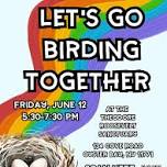 Let's Go Birding Together!