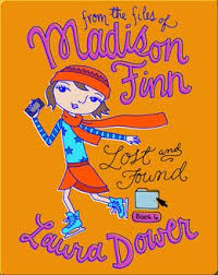 Lost and Found (From the Files of Madison Finn) Book by Laura Dower