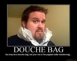 Douche Bag Boyfriend Quotes Quotesgram