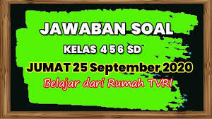 Maybe you would like to learn more about one of these? Kunci Jawaban Soal Matematika Sd Kelas 4 6 Belajar Dari Rumah Tvri Jumat 25 September 2020 Tribun Manado