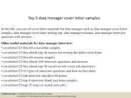 Don't worry, we have you covered. Top 5 Data Manager Cover Letter Samples