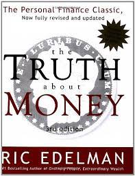 See all formats and editions. The Truth About Money 3rd Edition Edelman Ric 9780060566586 Amazon Com Books