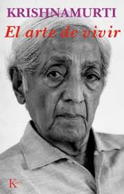 El Arte de Vivir de J. Krishnamurti