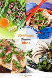 You don't need to force yourself to eat food that only does your body more harm than good. 30 Minute Meals For Quick Healthy Dinner Ideas