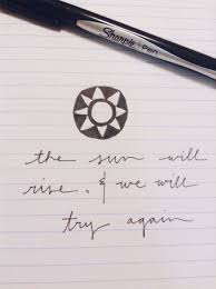 The Sun Will Rise And We Will Try Again Tomorrow Truce Twenty One Pilots Pilot Tattoo Twenty One Pilots Tattoo Truce Twenty One Pilots