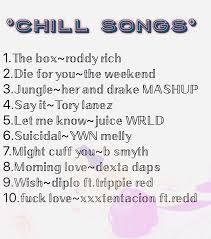 Chill Songs These Songs Will Get You In Your Feelings Wear Head Earphones For Better Experience In 2020 Chill Songs Songs Beauty Skin Care