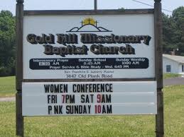 Gold Hill Baptist Church Cemetery Gold Hill Sunday Worship Missionary Church