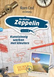 De Kleine Zeppelin Een Didactisch Boek Over Muzisch Werken Met Kleuters Sluit Aan Bij De Zeppelin Didactiek Lager Zeppelin Boeken Activiteiten Voor Kinderen