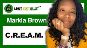 S4E7: [Markia Brown] C.R.E.A.M. (Credit Rules Everything Around Me)