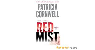 Red Mist: Scarpetta (Book 19) (Kay Scarpetta) - Kindle edition by Cornwell,  Patricia. Mystery, Thriller & Suspense Kindle eBooks @ Amazon.com.