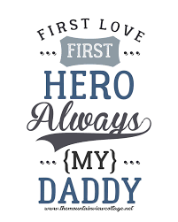 Dad, you've always been my hero. 25 Dad Quotes To Inspire With Images The Mountain View Cottage