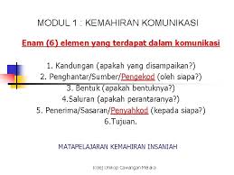 Walaupun tidak terdapat suatu senarai kemahiran khusus tentang ki, namun kebanyakannya berkait dengan. Modul 1 Kemahiran Komunikasi Kebolehan Memindahkan Maklumat Perasaan