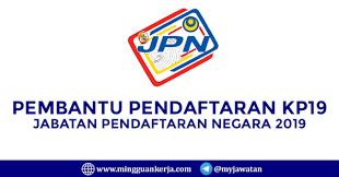 Peguam negara jabatan pendaftaran jabatan pendaftaran negara jabatan pendidikan negeri jabatan penerangan jawatan kosong suruhanjaya perkhidmatan awam negeri perak darul ridzuan. Jawatan Kosong Pembantu Pendaftaran Kp19 Jabatan Pendaftaran Negara Dibuka