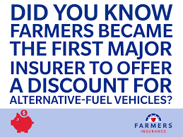 Farmers Became The First Major Insurer To Offer A Discount For Alternative Fuel Vehicles Farmers Insurance Car Insurance Insurance