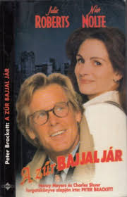 Peter Brackett: A zűr bajjal jár (Julia Roberts, Nick Nolte)