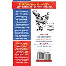 Here's a funny joke to get your kids to do something for you. Buy A Whole Lotta Knock Knock Jokes Squeaky Clean Family Fun Paperback November 26 2019 Online In Indonesia 1641529288