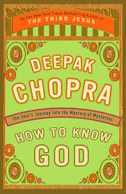 Money back guarantee if you are not satisfied. How To Know God By Deepak Chopra M D 9780609805237 Penguinrandomhouse Com Books