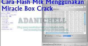 How to flash xiaomi redmi note 4: Cara Flash Mtk Menggunakan Miracle Box Crack Adanichell Software Hardware
