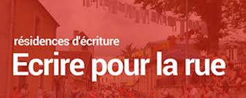 Ecrire au ministre du travail. Ecrire Pour La Rue 2021 Aide Aux Residences D Ecriture Pour L Espace Public