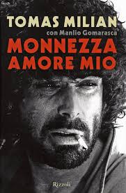 Monnezza amore mio : Milian, Tomas, Gomarasca, Manlio: Amazon.it: Libri