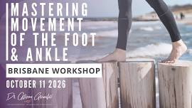 Mastering Movement of the Foot and Ankle Workshop
