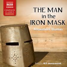 Since it was feared the two might fight over the throne, as a child philippe. Man In The Iron Mask The Unabridged Naxos Audiobooks