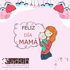 Elije entre cientos de imagenes para el día de las madres para enviarla o compartir por facebook u otras redes sociales Dia De La Madre Agencia Para El Desarrollo De La Sociedad De Informacion En Bolivia