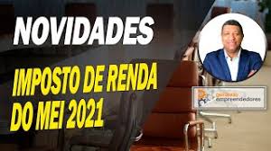 Acompanhe tudo sobre o imposto de renda 2021 no uol economia: Novidades Do Ir Do Mei Declaracao De Imposto De Renda Pf Do Microempreendedor Individual 2021 Youtube