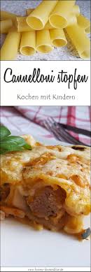 Kochen Mit Kids Cannelloni Stopfen Macht Spass Und Ist Einfach Rezepte Kochen Fur Kinder Gerichte Fur Kinder