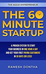 Free The 60 Minute Startup A Proven System To Start Your Business In 1 Hour A Day And Get Your Fi Business Books Start Up Money Book