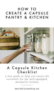 A Capsule Kitchen Essentials For The Minimalist Kitchen A Daily Something In 2020 Capsule Kitchen Minimalist Kitchen Essentials Decor Essentials