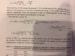 The statistical definition ofentropy and other properties of thermodynamic were developed later. Derive The Stnadard Thermodynamic Formula For The Chegg Com